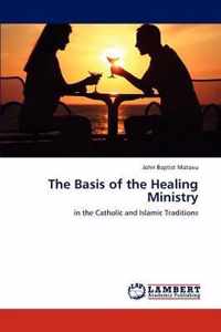 The Basis of the Healing Ministry