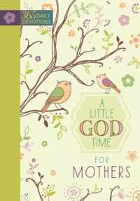 365 Daily Devotions: A Little God Time for Mothers