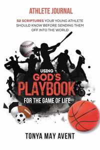 Using God&apos;s Playbook for the Game of Life