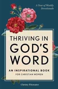 Thriving in God&apos;s Word: An Inspirational Book for Christian Women