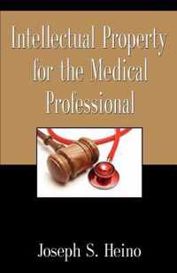 Intellectual Property for the Medical Professional