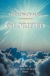 The Son of Man Glorified