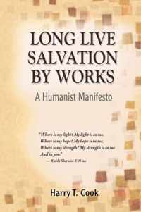 Long Live Salvation by Works