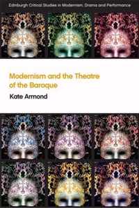 Modernism and the Theatre of the Baroque