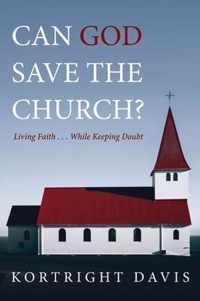 Can God Save the Church?