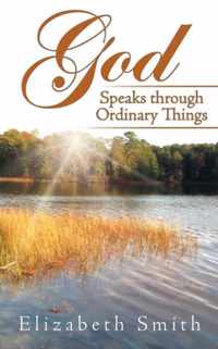 God Speaks through Ordinary Things