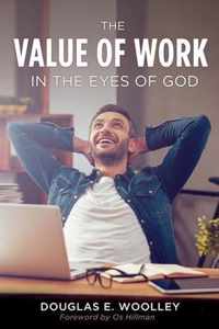 The Value of Work in the Eyes of God