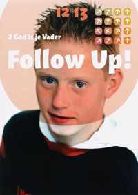 Follow Up ! / 2 God Is Je Vader