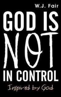 God Is Not in Control