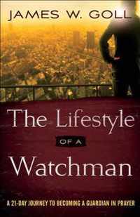 The Lifestyle of a Watchman