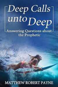 Deep Calls unto Deep