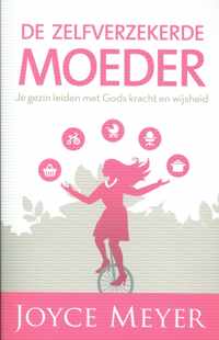 De zelfverzekerde moeder