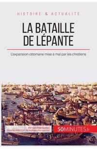 La bataille de Lépante: L'expansion ottomane mise à mal par les chrétiens