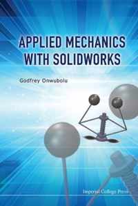 Applied Mechanics With Solidworks