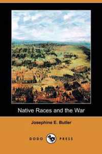 Native Races and the War (Dodo Press)