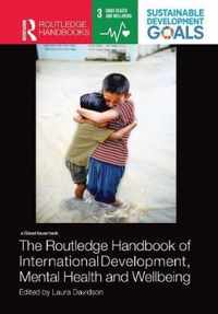 The Routledge Handbook of International Development, Mental Health and Wellbeing