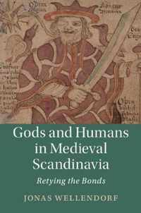 Gods and Humans in Medieval Scandinavia