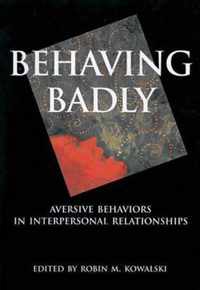 Behaving Badly