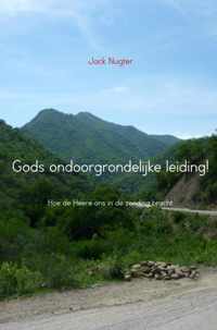 Gods ondoorgrondelijke leiding!