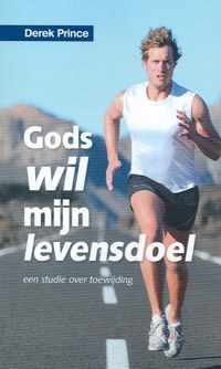 Gods wil mijn levensdoel