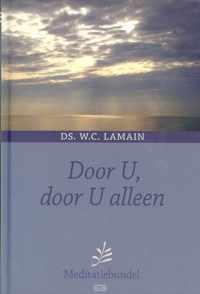 Door U, door U alleen