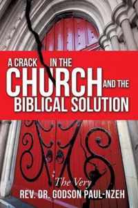 A Crack In The Church And The Biblical Solution