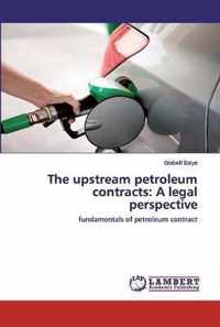 The upstream petroleum contracts