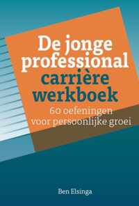 De jonge professional carrière werkboek - Ben Elsinga - Paperback (9789082316223)