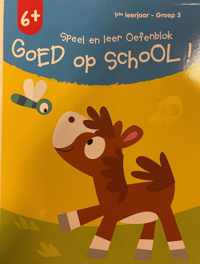 Goed op school! 6+