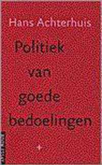 Politiek Van Goede Bedoelingen