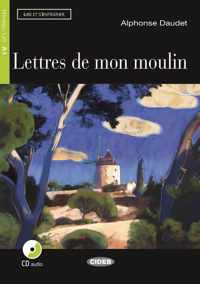 Lire et s'entraîner A1: Lettres de mon moulin livre + CD aud