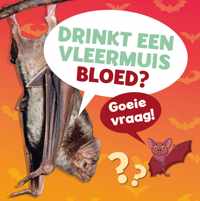 Goeie vraag!  -   Drinkt een vleermuis bloed?