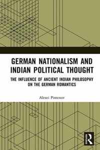 German Nationalism and Indian Political Thought