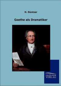 Goethe als Dramatiker