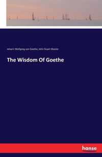 The Wisdom Of Goethe