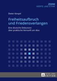 Freiheitsaufbruch und Friedensverlangen