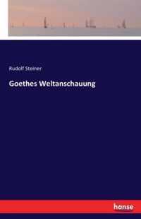 Goethes Weltanschauung