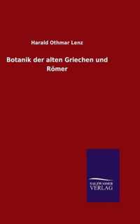 Botanik der alten Griechen und Roemer