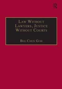 Law Without Lawyers, Justice Without Courts