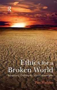 Ethics for a Broken World