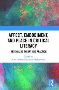 Affect, Embodiment, and Place in Critical Literacy