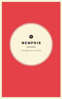 Wildsam Field Guides Memphis