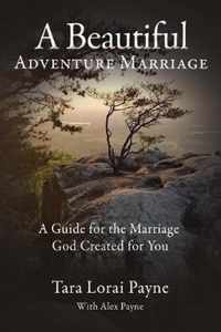 A Beautiful Adventure Marriage