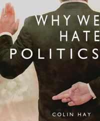 Why We Hate Politics