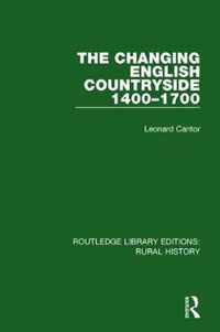 The Changing English Countryside, 1400-1700