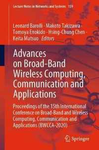 Advances on Broad-Band Wireless Computing, Communication and Applications