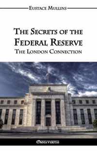 The Secrets of the Federal Reserve