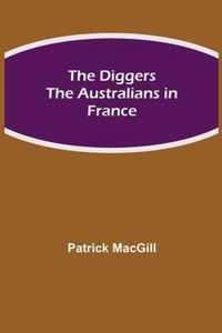 The Diggers The Australians in France