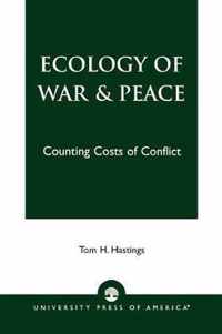 Ecology of War & Peace