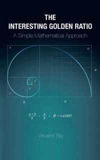 The Interesting Golden Ratio